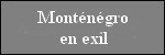 montenegro_en_exil.jpg